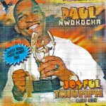 paul-nwokocha-joyful-riumph-kuru-ume