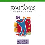 te-exaltamos