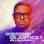 william-murphy-worship-justice