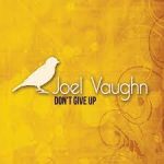 joel-vaughn-dont-give-up