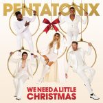 pentatonix-we-need-a-little-christmas
