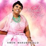 phumla-mfene-amen-makubenjalo
