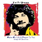 make-my-life-a-prayer-to-you-songs-of-devotion