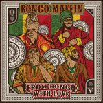 bongo-maffin-from-bongo-with-love