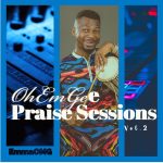 emmaomg-ohemgee-praise-sessions-vol-2