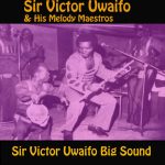 sirvictor-uwaifo-sir-victor-uwaifo-big-sound