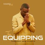 mairo-ese-the-equipping-tonques-chants
