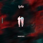ryan-ellis-lyfe
