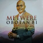 metwere-obotan-bi
