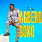 evang-ojo-ade-agbero-soko