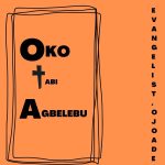 evang-ojo-ade-oko-tabi-agbelebu