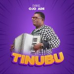 evang-ojo-ade-tinubu