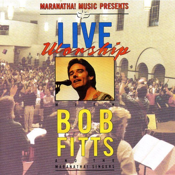 bob-fitts-live-worship-with-bob-fitts