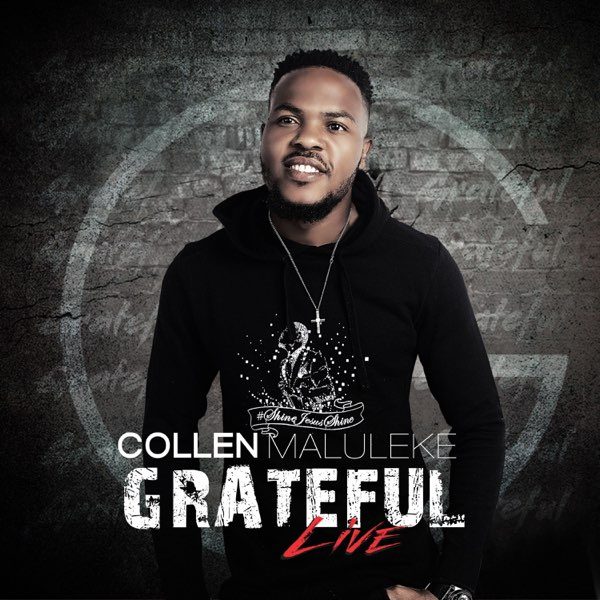 collen-maluleke-grateful-live