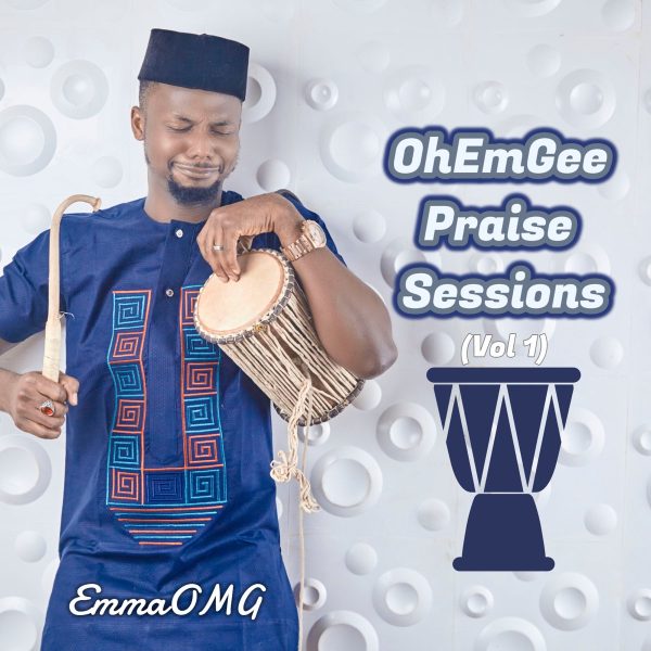 emmaomg-ohemgee-praise-session-vol-1