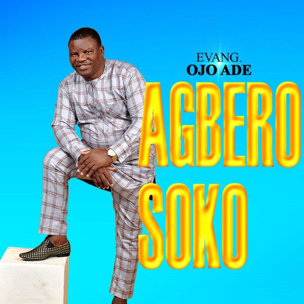 evang-ojo-ade-agbero-soko