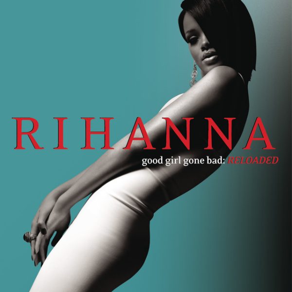 good-girl-gone-bad-reloaded