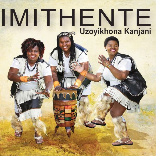 imithente-uzoyikhona-kanjani