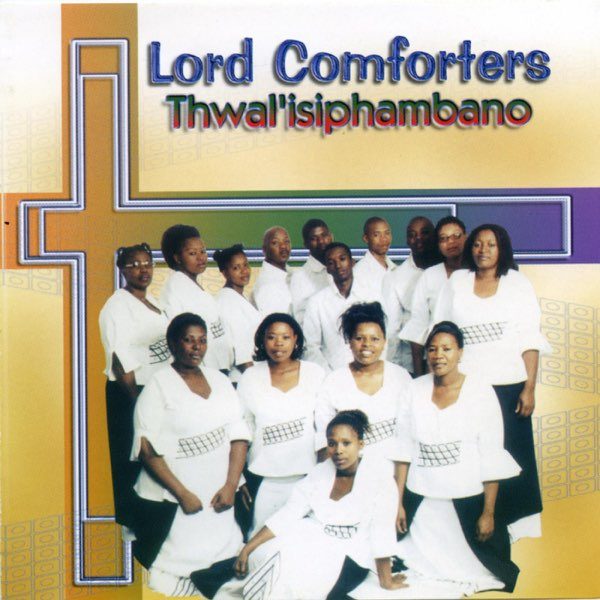 lord-comforters-thwalIsiphambano