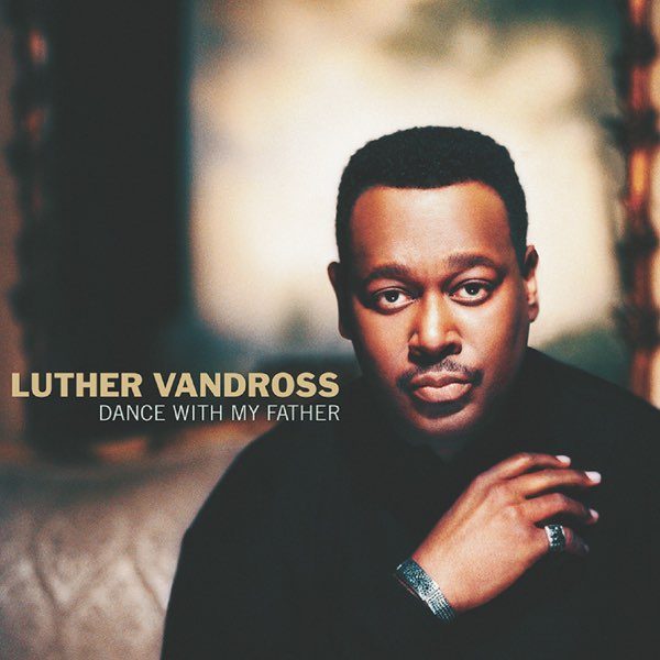 luther-vandross-dance-with-my-father