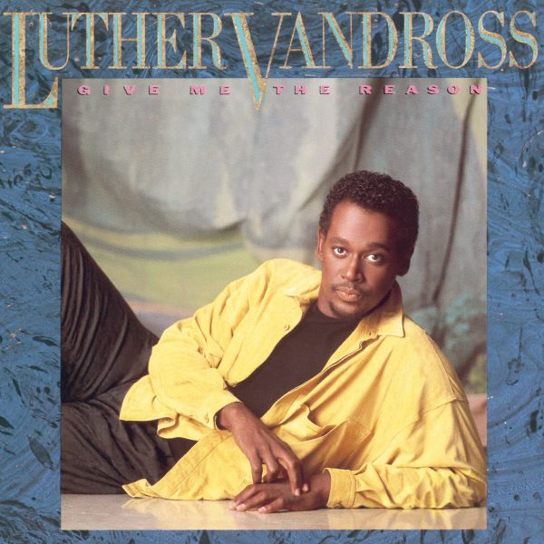 luther-vandross-give-me-the-reason