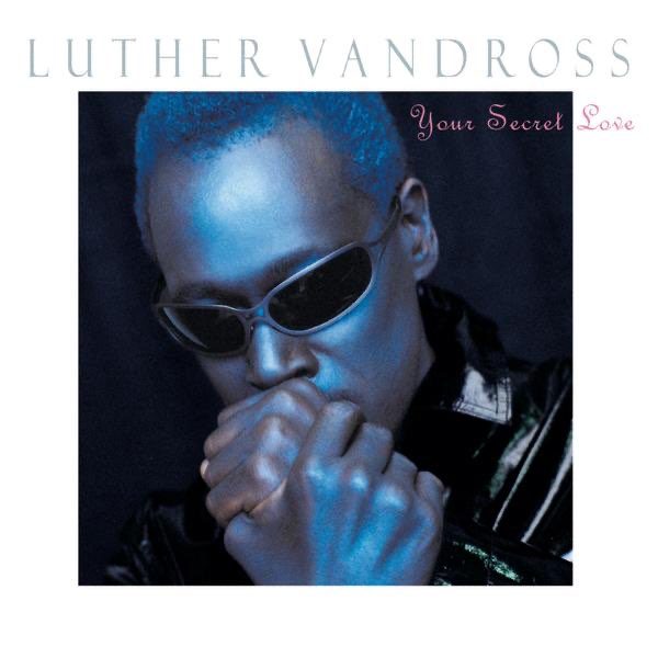 luther-vandross-your-secret-love