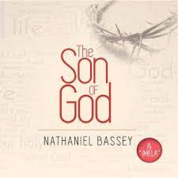 nathaniel-bassey-the-son-of-god-imela