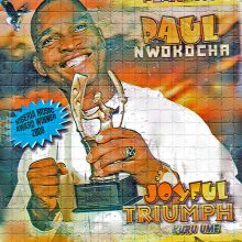 paul-nwokocha-joyful-riumph-kuru-ume
