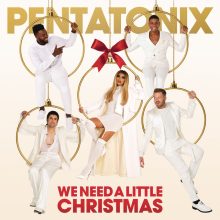 pentatonix-we-need-a-little-christmas-2