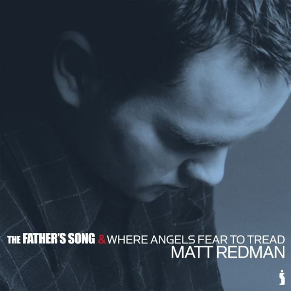 the-fathers-song-where-angels-fear-to-tread