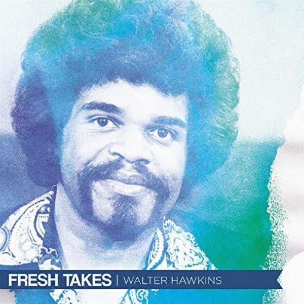 walter-hawkins-fresh-takes